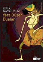 Yere Düşen Dualar