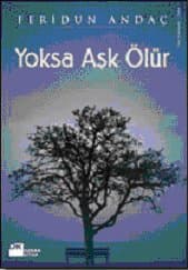 Yoksa Aşk Ölür