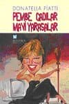 Pembe Cadılar Mavi Yarasalar