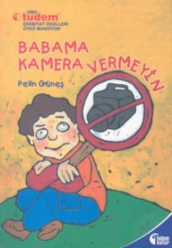 Babama Kamera Vermeyin