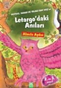 Huysuz, Sakar ve Yalnız Bay Kuş`un Letargo`daki Anıları