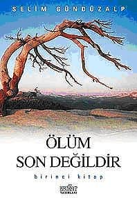 Ölüm Son Değildir 1