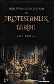 Hristiyanlıkta Reform ve Protestanlık Tarihi