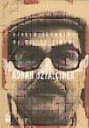 Öykücülüğümüzün 45 Yıllık Çınarı Adnan Özyalçıner