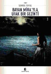 Bayan Mira`yla Ufak Bir Gezinti