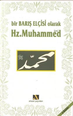 Bir Barış Elçisi Olarak Hz. Muhammed