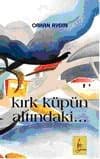 Kırk Küpün Altındaki...