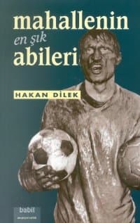 Mahallenin En Şık Abileri