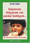 İstiyorum, İhtiyacım Var, Çünkü Farklıyım...
