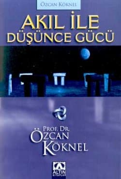 Akıl ile Düşünce Gücü