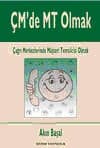 ÇM`de MT Olmak / Çağrı Merkezlerinde Müşteri Temsilcisi Olmak