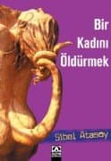 Bir Kadını Öldürmek