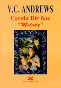 Çatıda Bir Kız "Melody" (Logan Serisi, #1)