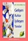 Gelişen Ruhlar İyileşen Yaralar