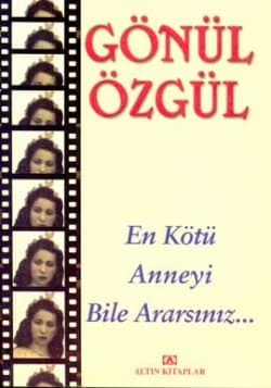 En Kötü Anneyi Bile Ararsınız