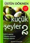 Psikolojik düğümler - Tulumbacı sendromu - Suflörsüz yaşamak (Küçük Şeyler, #2)