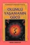 Olumlu Yaşamanın Gücü