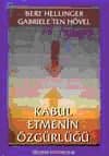 Kabul Etmenin Özgürlüğü