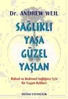 Sağlıklı Yaşa Güzel Yaşlan