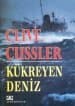 Kükreyen Deniz (Dirk Pitt, #14)