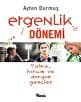 Ergenlik Dönemi Yalnız, Hırçın ve Durgun Gençler