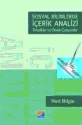 Sosyal Bilimlerde İçerik Analizi - Teknikler ve Örnek Çalışmalar