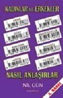 Kadınlar ve Erkekler Nasıl Anlaşırlar?