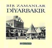 Bir Zamanlar Diyarbakır