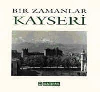 Bir Zamanlar Kayseri