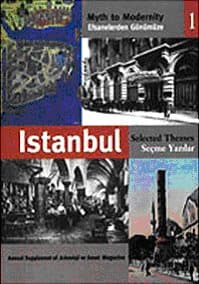 Efsanelerden Günümüze Istanbul 1 Seçme Yazılar
