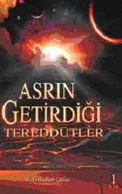 Asrın Getirdiği Tereddütler 1