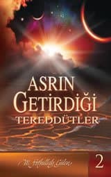 Asrın Getirdiği Tereddütler 2