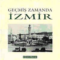 Geçmiş Zamanda İzmir