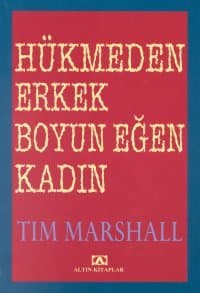 Hükmeden Erkek, Boyun Eğen Kadın