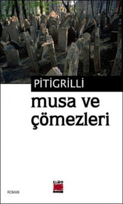 Musa ve Çömezleri