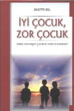 İyi Çocuk, Zor Çocuk