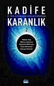 Kadife Karanlık 2 / 21. Yüzyıl İletişim Çağını Aydınlatan Kuramcılar