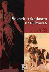 Seksek Arkadaşım Hadriyanus