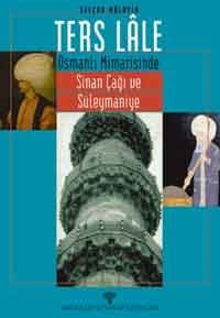 Osmanlı Mimarisinde Sinan Çağı ve Süleymaniye