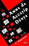 Amma da Accayip Dünya 1