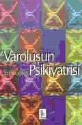 Varoluşun Psikiyatrisi