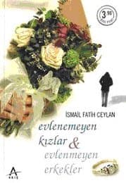Evlenemeyen Kızlar, Evlenmeyen Erkekler