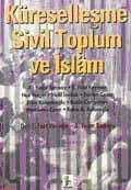 Küreselleşme Sivil Toplum ve İslam