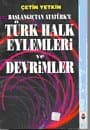 Başlangıçtan Atatürk`e Türk Halk Eylemleri ve Devrimler