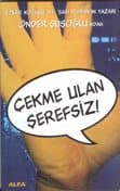 Çekme Ulan Şerefsiz!