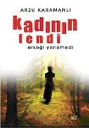 Kadının Fendi Erkeği Yenemedi