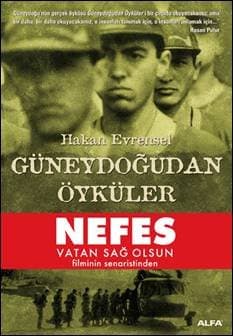 Güneydoğudan Öyküler - Nefes Vatan Sağ Olsun