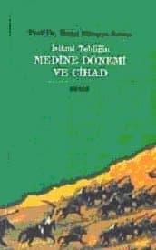 İslami Tebliğin Medine Dönemi ve Cihad