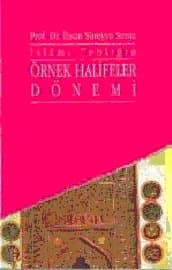 İslami Tebliğin Örnek Halifeler Dönemi