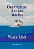 Okyanusunu Arayan Balina